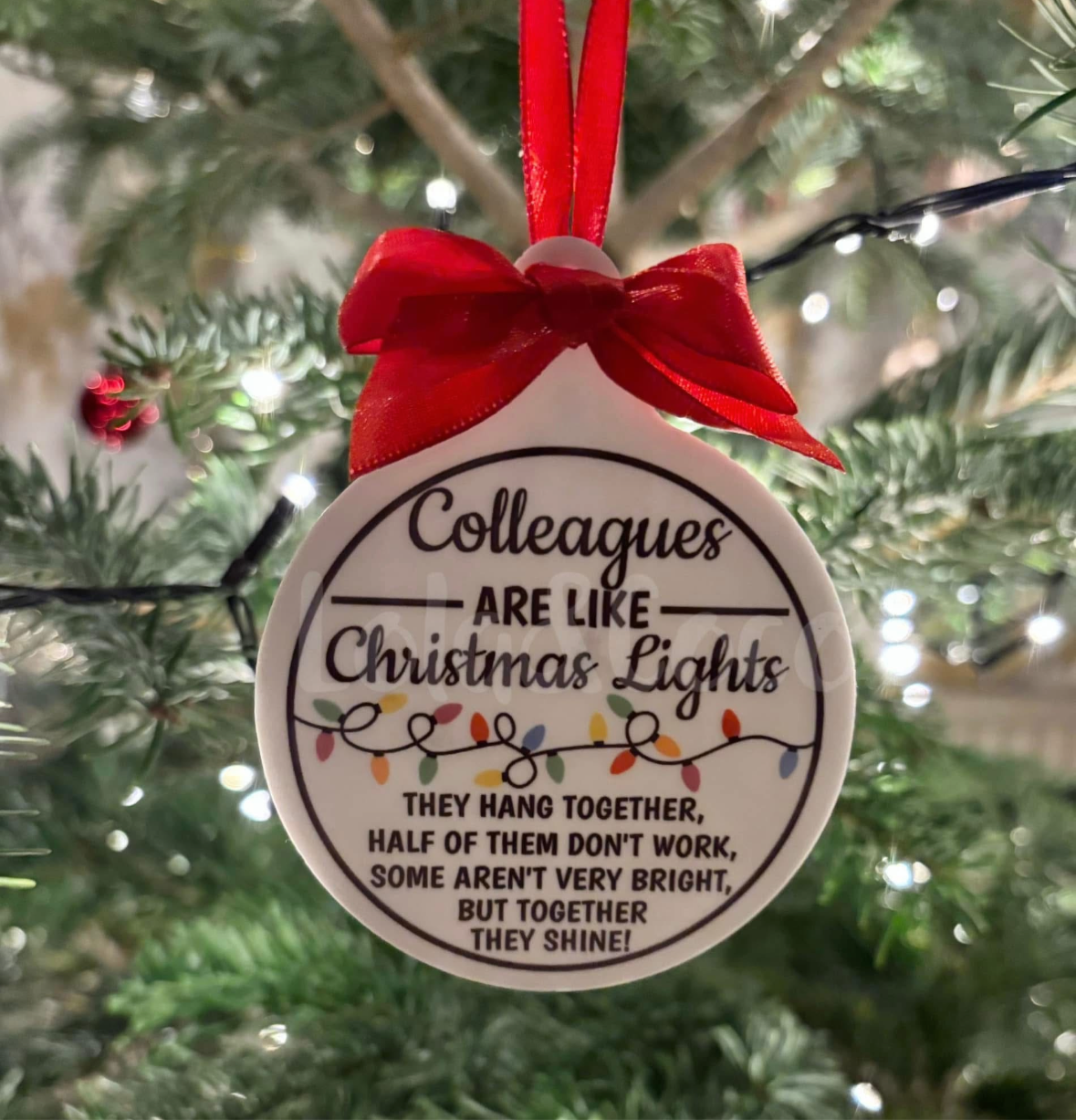 Colleagues are like Christmas lights bauble