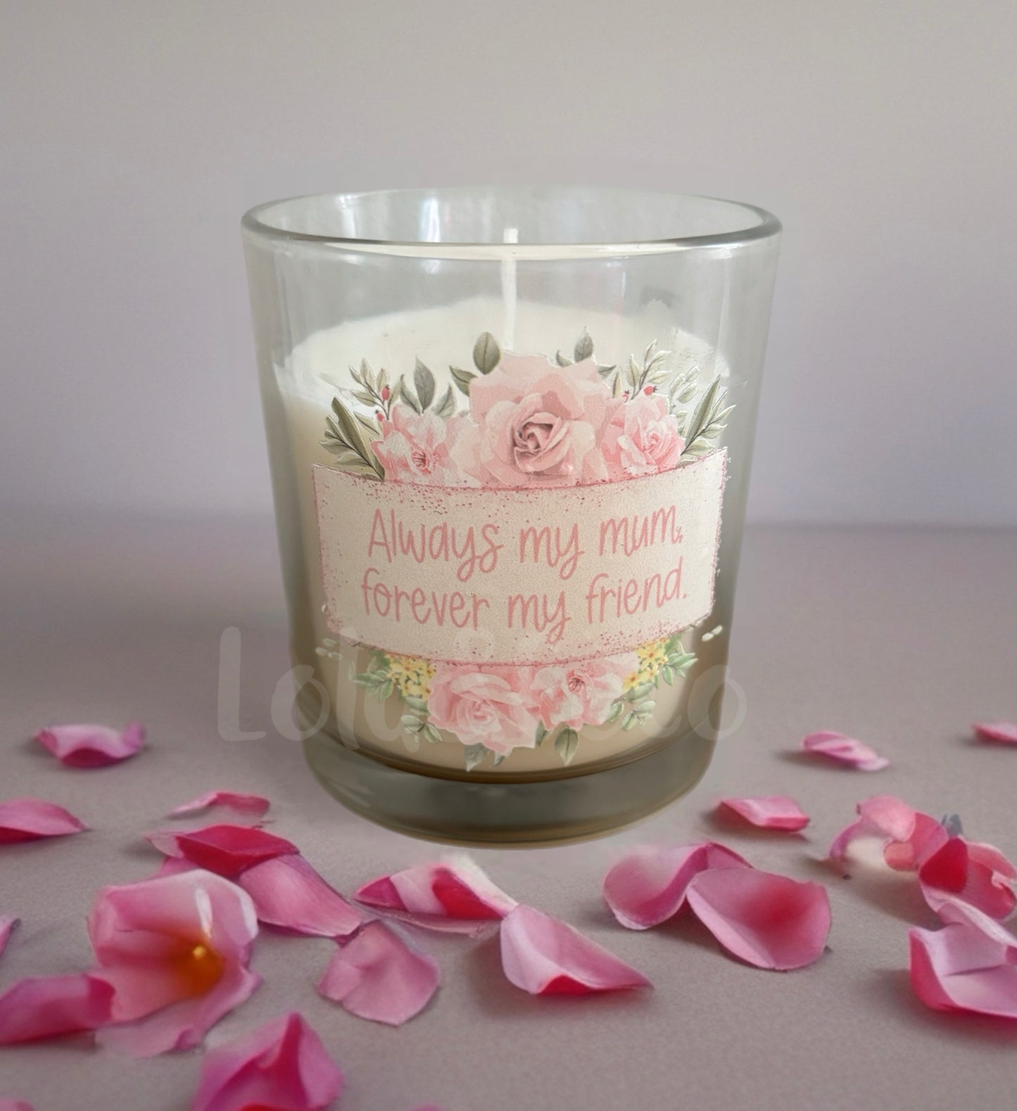 Always my Mum, forever my friend candle